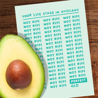 Your Life Stage In Avocado Birthday Card