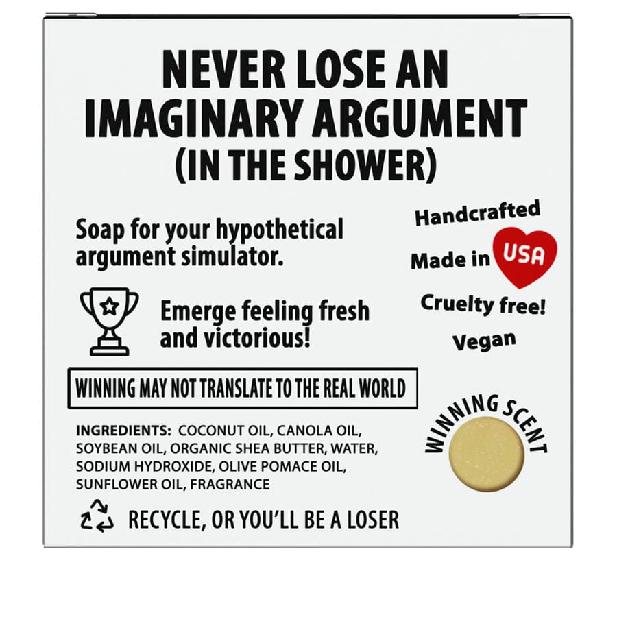 90% Winning Fake Arguments in the Shower Meme Soap - Perpetual Kid