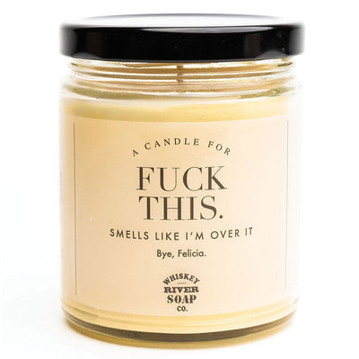 Fuck This Candle - Whiskey River Soap Co.