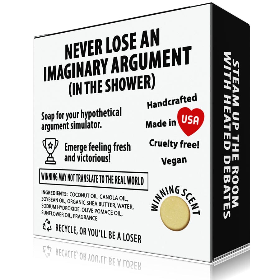 90% Winning Fake Arguments in the Shower Meme Soap - Perpetual Kid