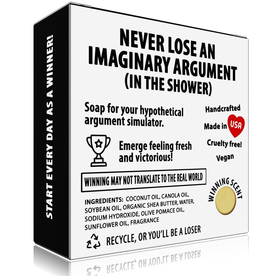 90% Winning Fake Arguments in the Shower Meme Soap - Perpetual Kid