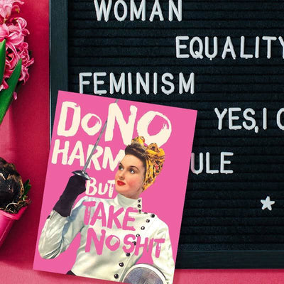 Do No Harm But Take No Sh*t Greeting Card - Offensive + Delightful