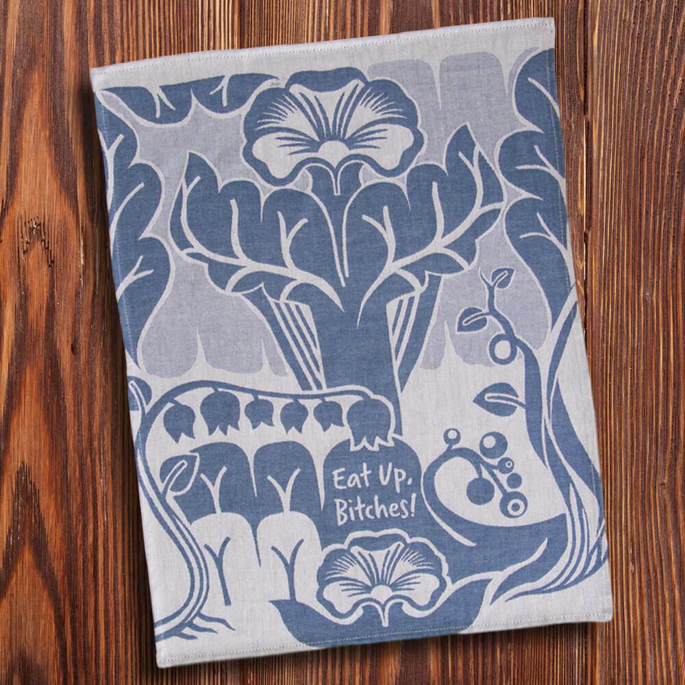 Eat Up, B*tches Woven Dish Towel - Blue Q