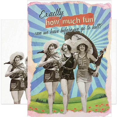 Exactly How Much Fun Can We Have Before We Go To Hell Greeting Card - Tree Free Greetings