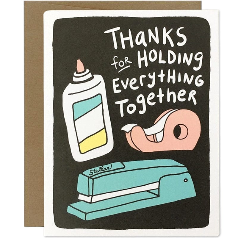 Thanks for Holding Everything Together - Fun Thank You Card