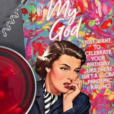 Global Pandemic Covid Birthday Card - Offensive + Delightful