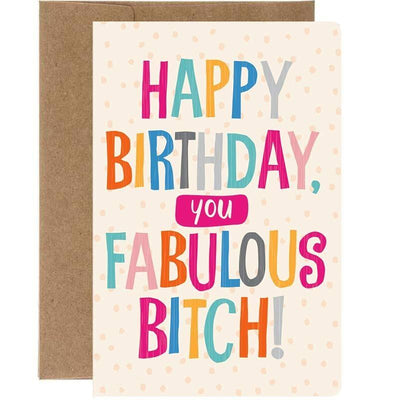 Happy Birthday You Fabulous B*tch Card - Tree Free Greetings