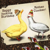 Happy Ducking Birthday, Mother Clucker Birthday Card - Oso + Bean