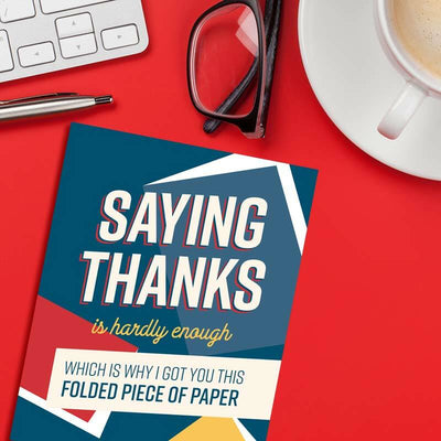 I Got You A Folded Piece Of Paper Thank You Card - I'll Know It When I See It