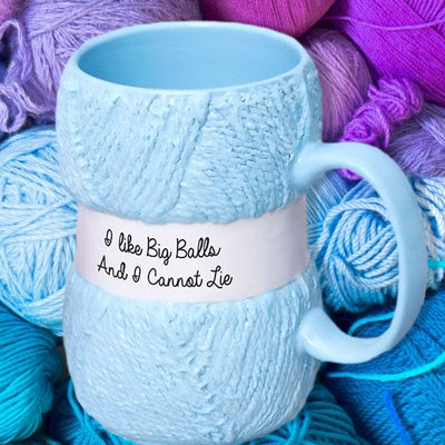 I Like Big Balls And I Cannot Lie Knitting Mug - Boxer Gifts