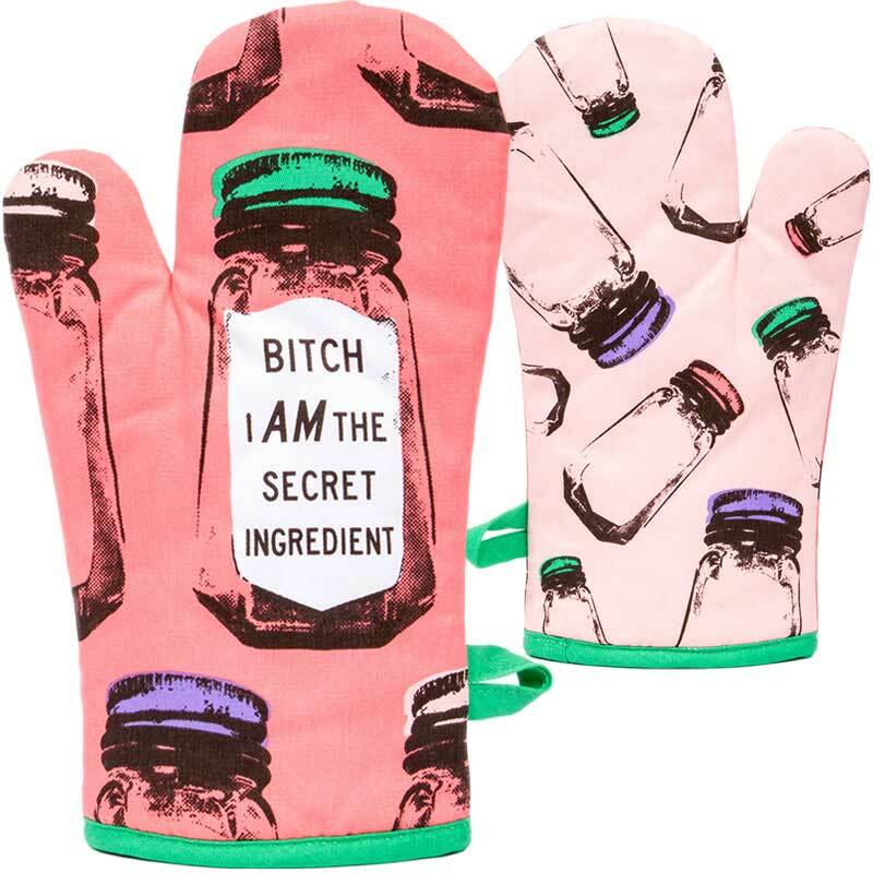 Bitch I Am The Secret Ingredient Oven Mitt by Blue Q