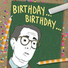 Bueller... Birthday Card by Kat French Design