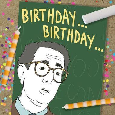 Bueller... Birthday Card by Kat French Design