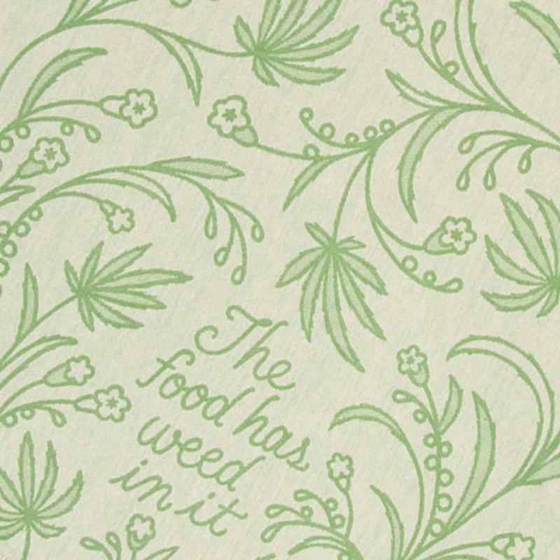 The Food Has Weed In It Dish Towel by Blue Q