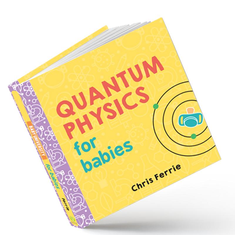 Quantum Physics for Babies - SourceBooks