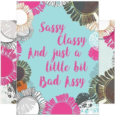 Sassy Classy + Just A Little Bit Bad Assy Birthday Card - Tree Free Greetings