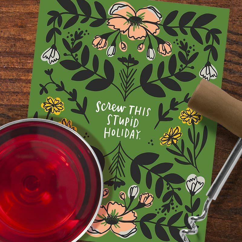 Screw This Stupid Holiday Greeting Card - Emily McDowell & Friends