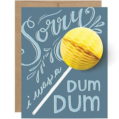 Sorry I Was A Dum Dum Pop-up Greeting Card - Inklings Paperie