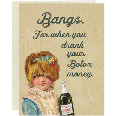 Bangs For When You Drank Your Botox Money Greeting Card - Unique Gift by Oso + Bean