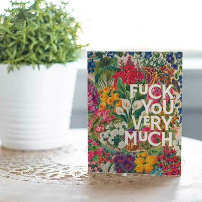F*ck You Very Much Greeting Card - Unique Gift by Offensive + Delightful