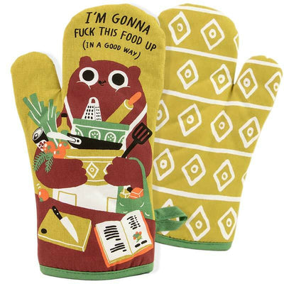 I'm Gonna F*ck This Food Up (In A Good Way) Oven Mitt - Unique Gift by Blue Q