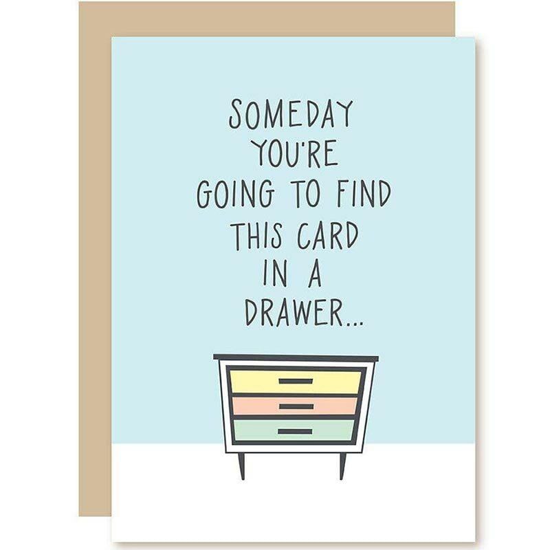 One Day You'll Find This Card in a Drawer Anniversary Card - Unique Gift by A Smyth Co