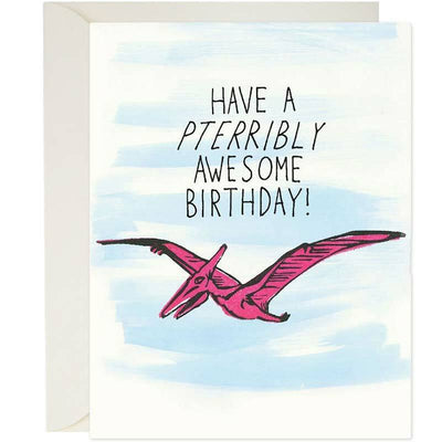 Pterribly Awesome Birthday Card - Unique Gift by The Found