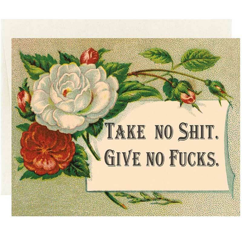 Take No Sh*t, Give No F*cks Greeting Card - Unique Gift by Oso + Bean