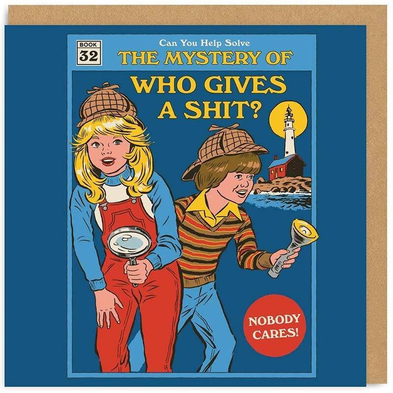 The Mystery Of Who Gives A Shit Greeting Card - Unique Gift by Ohh Deer
