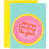 We're Not Counting this Year Birthday Card - Unique Gift by Rhino Parade