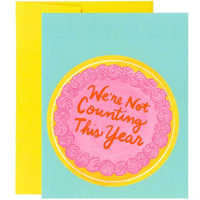 We're Not Counting this Year Birthday Card - Unique Gift by Rhino Parade
