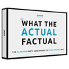 What the Actual Factual Party Game - Unique Gift by Pikkii