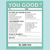 You Good? Nifty Note Pad - Unique Gift by Knock Knock