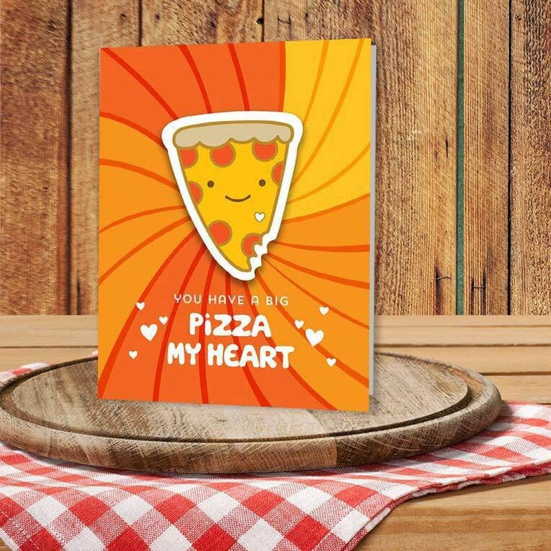 You Have Big A Pizza My Heart Sticker Greeting Card - Unique Gift by Night Owl Paper Goods