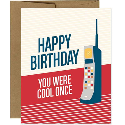 You Were Cool Once Birthday Card - Unique Gift by I'll Know It When I See It