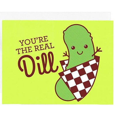 You're the Real Dill Greeting Card - Tiny Bee Cards